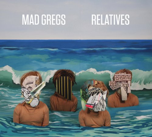 MAD GREGS - RELATIVES