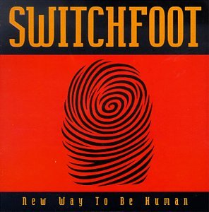 SWITCHFOOT - NEW WAY TO BE HUMAN