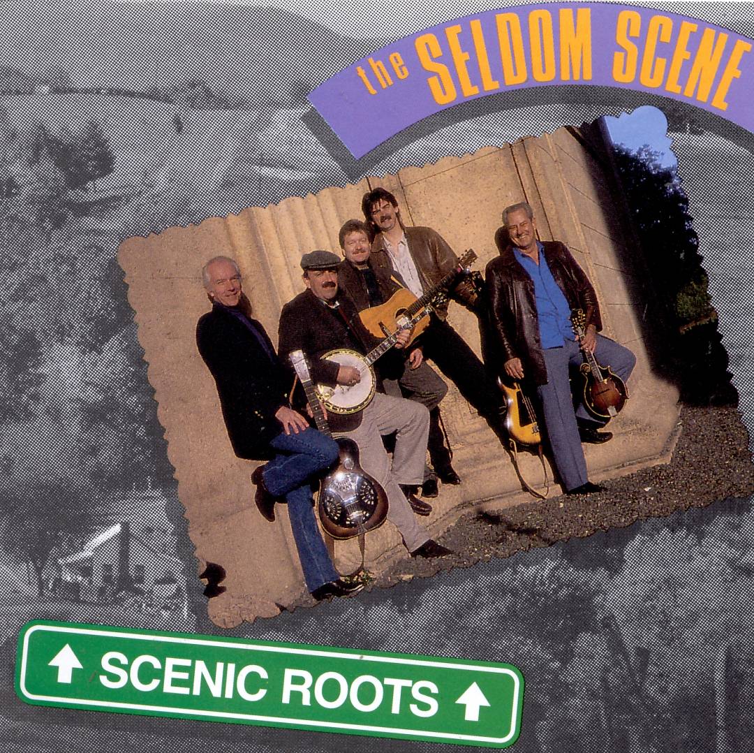 SELDOM SCENE  - SCENIC ROOTS