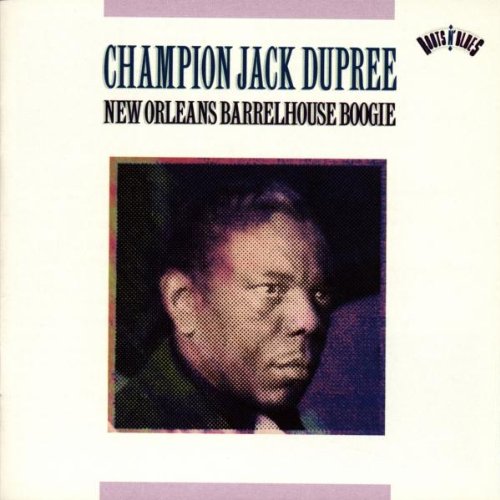 DUPREE, JACK - NEW ORLEANS BARRELHOUSE BOOGIE