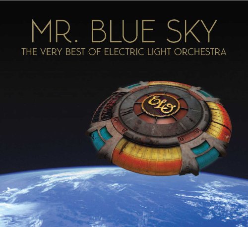 ELECTRIC LIGHT ORCHESTRA - MR. BLUE SKY: VERY BEST OF ELECTRIC LIGHT ORCHESTRA