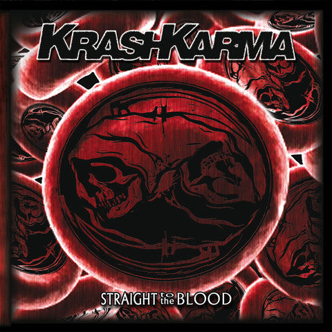 KRASHKARMA  - STRAIGHT TO THE BLOOD