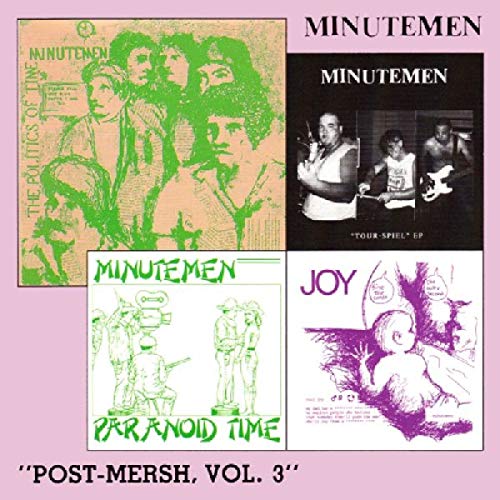 MINUTEMEN - POST MERSH VOL. 3 - INCLUDES PARANOID TIME, JOY, TOUR SPIEL, BEAN SPILL & THE (CD)