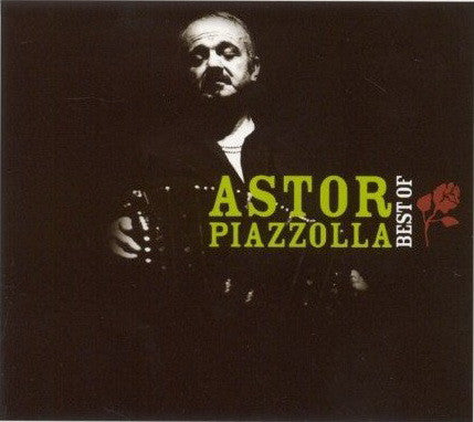PIAZZOLLA, ASTOR  - BEST OF