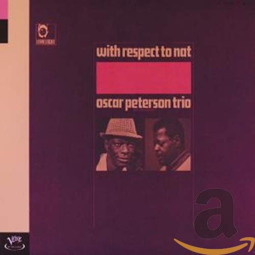 PETERSON, OSCAR  - WITH RESPECT TO NAT (REISSUE)