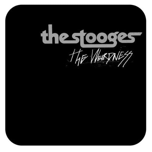 STOOGES - WEIRDNESS