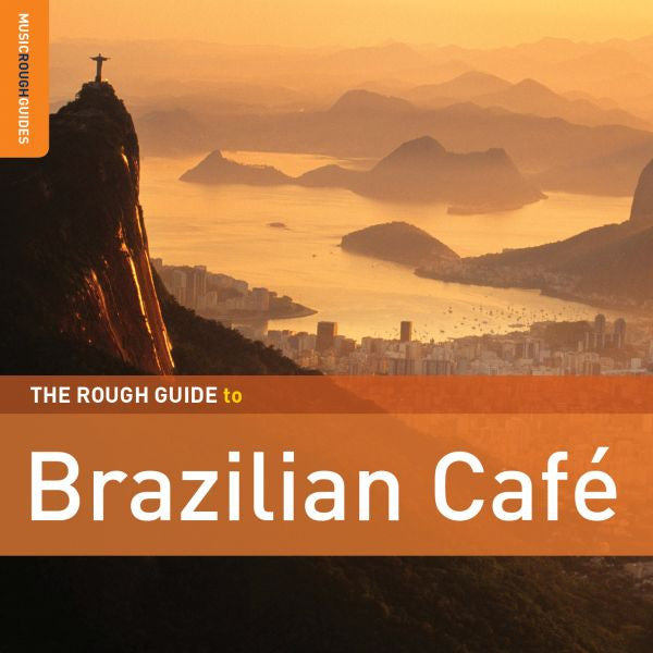 VARIOUS ARTISTS - ROUGH GUIDE TO BRAZILIAN CAFE