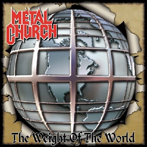 METAL CHURCH - METAL CHURCH - WEIGHT OF THE WORLD