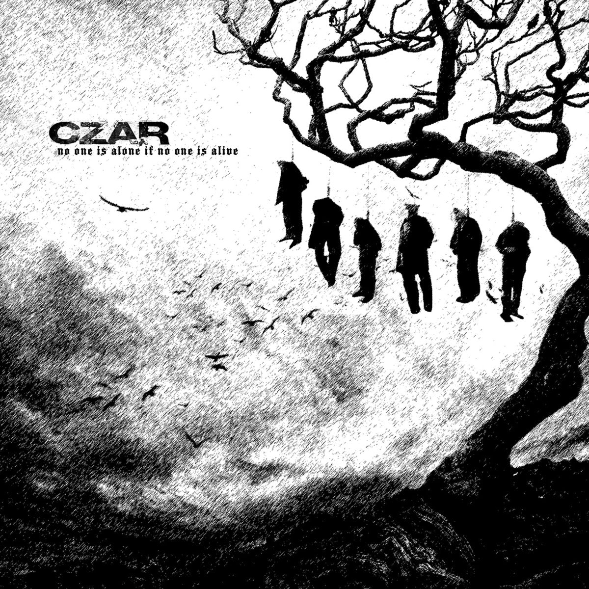 CZAR  - NO ONE IS ALONE IF NO ONE