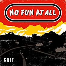 NO FUN AT ALL  - GRIT