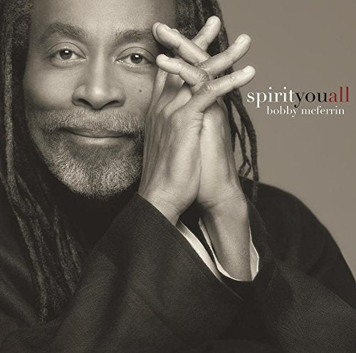 BOBBY MCFERRIN - SPIRITYOUALL