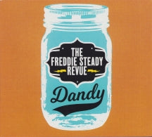 THE FREDDIE STEADY REVUE - DANDY [CD]