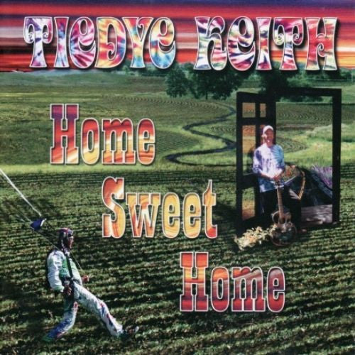 TIEDYE KEITH  - HOME SWEET HOME