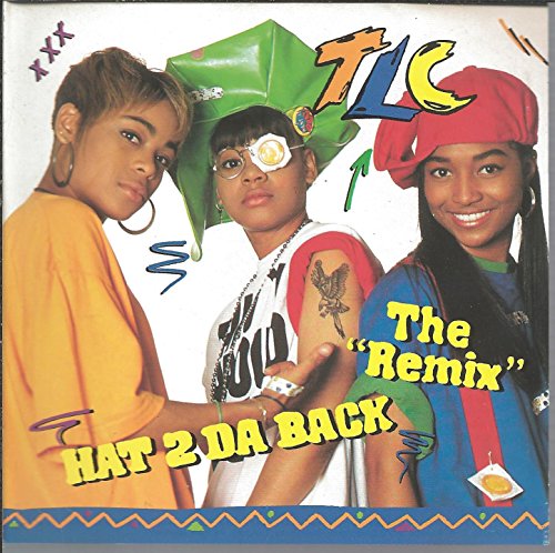 TLC - HAT 2 DA BACK
