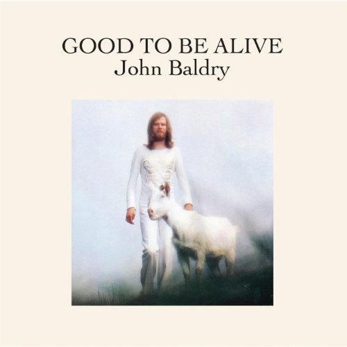 BALDRY, LONG JOHN - GOOD TO BE ALIVE