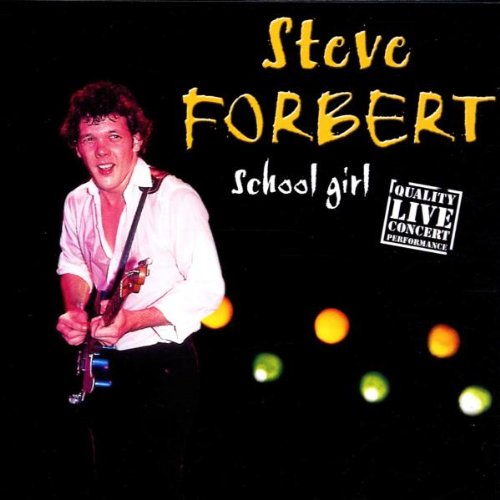 FORBERT, STEVE - SCHOOL GIRL