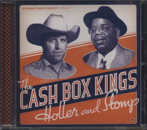 CASH BOX KINGS  - HOLLER & STOMP