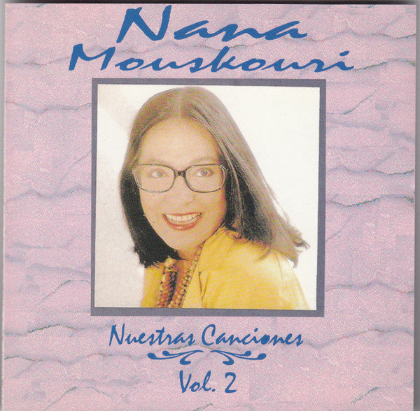 MOUSKOURI, NANA  - NUESTRAS CANCIONES, VOL.2