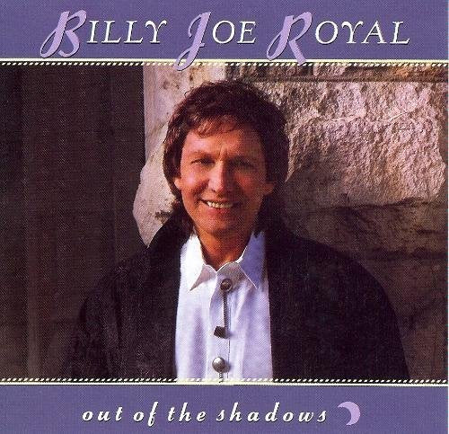 ROYAL, BILLY JOE - OUT OF THE SHADOWS