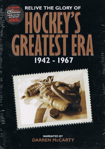 HOCKEY'S GREATEST ERA 1942-1967