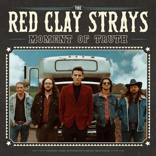 THE RED CLAY STRAYS - MOMENT OF TRUTH (CD)