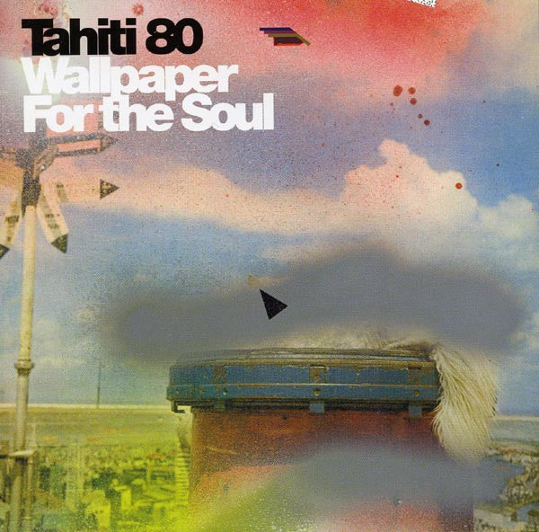 TAHITI 80  - WALLPAPER FOR THE SOUL