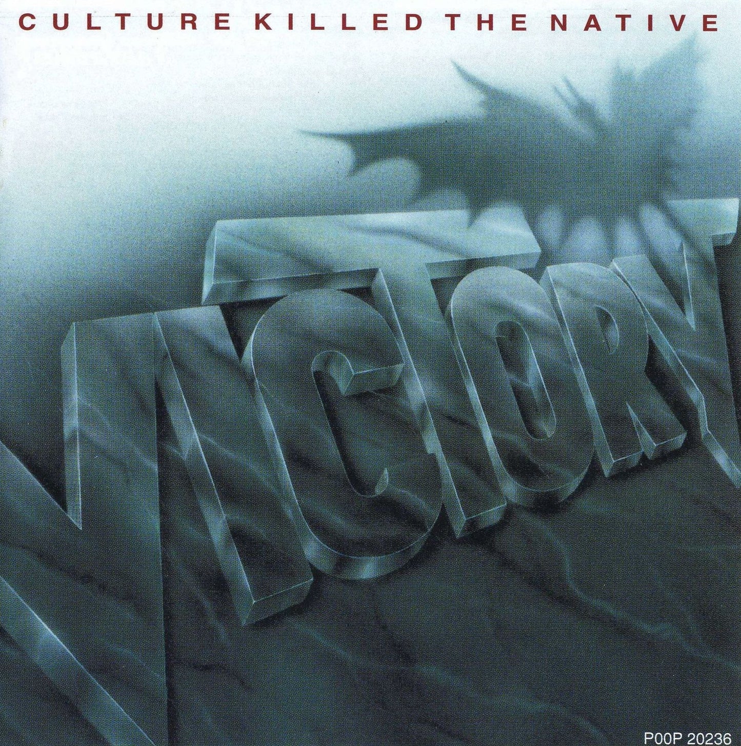 VICTORY  - CULTURE KILLED THE NATIVE
