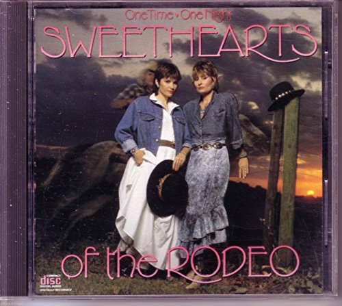 SWEETHEARTS OF THE RODEO - ONE TIME ONE NIGHT