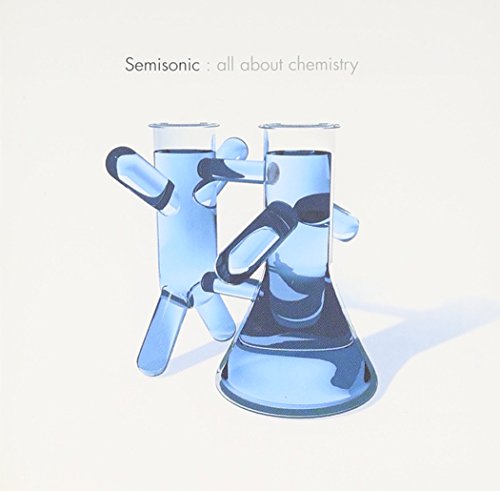 SEMISONIC - ALL ABOUT CHEMISTRY