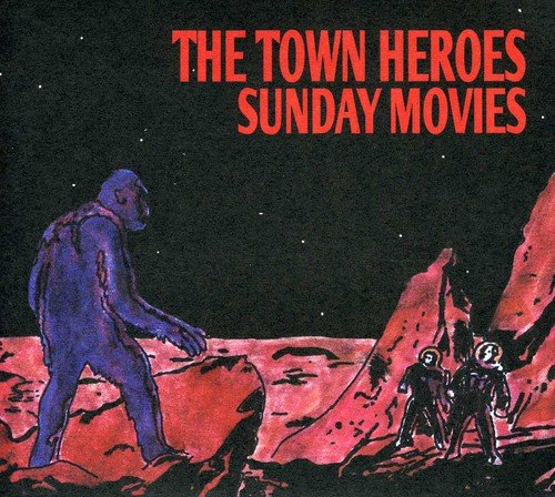 THE TOWN HEROES - SUNDAY MOVIES