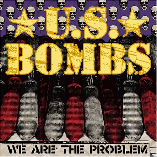 U.S. BOMBS - WE ARE THE PROBLEM