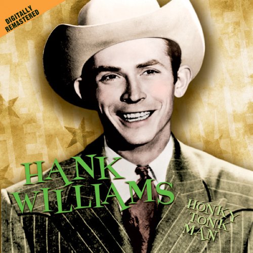 WILLIAMS, HANK - HONKY TONK MAN