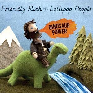 FRIENDLY RICH AND THE LOLLIPOP - FRIENDLY RICH AND TH - DINOSAUR POWER