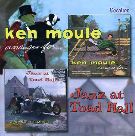 MOULE, KEN  - JAZZ AT TOAD HALL/ARRANGES FOR