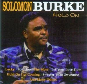 BURKE, SOLOMON  - HOLD ON