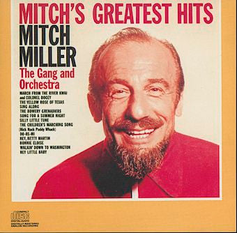 MILLER, MITCH  - MITCH'S GREATEST HITS