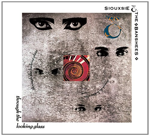 SIOUXSIE AND THE BANSHEES - THROUGH THE LOOKING GLASS