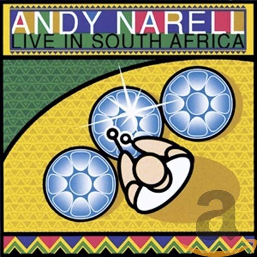 NARELL, ANDY - LIVE IN SOUTH AFRICA