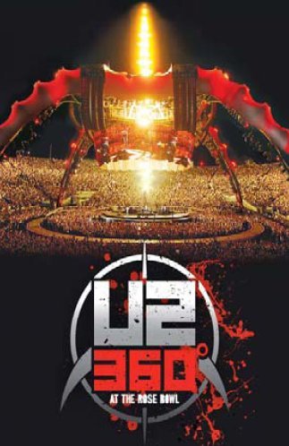 U2: 360 DEGREES AT THE ROSE BOWL