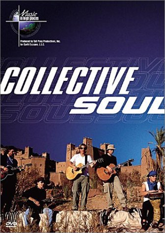 COLLECTIVE SOUL: LIVE FROM MOROCCO (MUSIC IN HIGH PLACES)