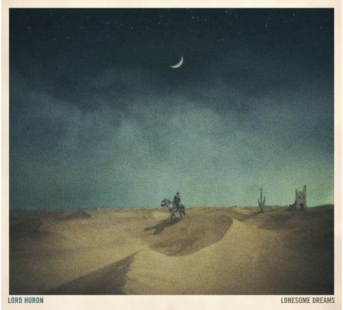 LORD HURON - LONESOME DREAMS