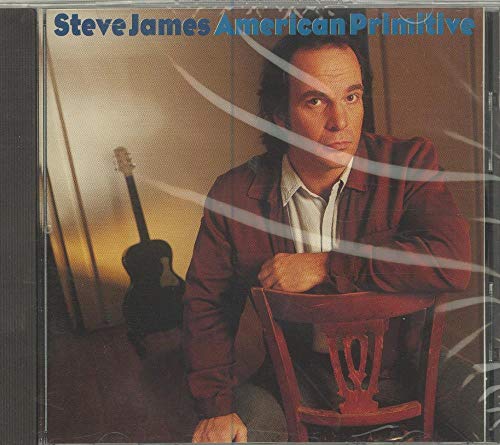 JAMES, STEVE - AMERICAN PRIMITIVE