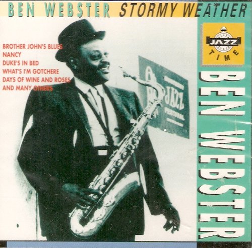 BEN WEBSTER - STORMY WEATHER