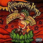 KOTTONMOUTH KIGS - CLOUD NINE