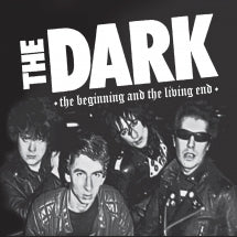 THE DARK - THE BEGINNING AND THE LIVING END [CD]
