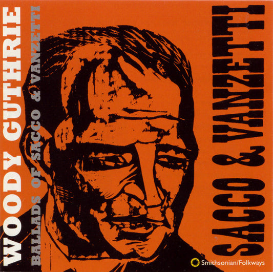 GUTHRIE, WOODY  - BALLADS OF SACCO & VANZETTI
