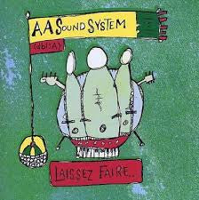 AA SOUND SYSTEM  - LAISSEZ-FAIRE