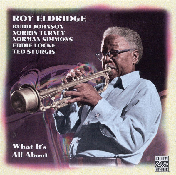 ELDRIDGE, ROY  - WHAT IT'S ALL ABOUT