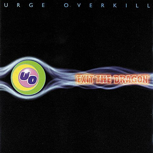 URGE OVERKILL - EXIT THE DRAGON