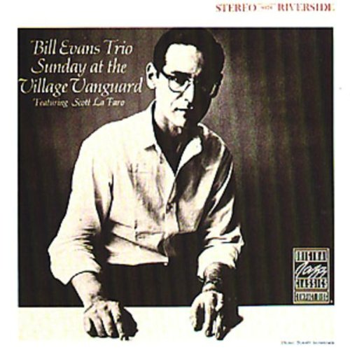 EVANS, BILL TRIO - SUNDAY AT THE VILLAGE VANGUARD (FEATURING SCOTT LAFARO)